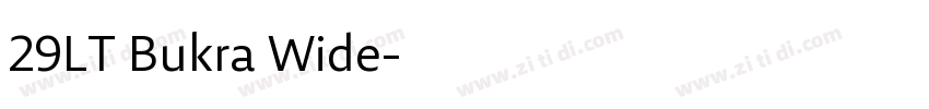 29LT Bukra Wide字体转换